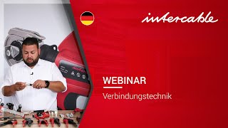 Webinar Verbindungstechnik  INTERCABLE [upl. by Mariko]