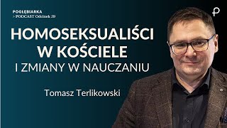 Pogłębiarka PODCAST 59 Homoseksualiści w Kościele i zmiany w nauczaniu  Tomasz Terlikowski [upl. by Ellehcsor]