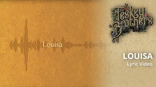 The Teskey Brothers  Louisa Lyric Video [upl. by Riocard]