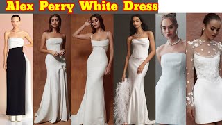 Alex Perry White DressDress Design346Mix Design [upl. by Aivatnahs]