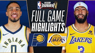 PACERS vs LAKERS  NBA INSEASON TOURNAMENT CHAMPIONSHIP 🏆  FULL GAME HIGHLIGHTS  December 9 2023 [upl. by Yrolg]