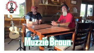 Episode 18 Muzzie Braun SingerSongwriter [upl. by Latihs]