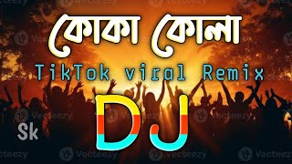 Koka kola dj song  TikTok viral Remix  কোকা কোলা ডিজে গান TikTok trance mix  heard bass dj [upl. by Letsirhc]