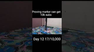 Proving marker can get 10k subs Day 12 17subs markers shorts viral [upl. by Mientao]