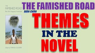 The Famished Road by Ben Okri  Themes in the Novel [upl. by Akcir]