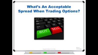 What’s An Acceptable Spread When Trading Options [upl. by Sutherland]