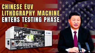 Astounding Chinese Lithography Machine Enters Crucial Testing Phase [upl. by Assenna]