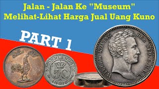 Uang Kuno  Jalan  Jalan Ke quotMuseum Virtualquot MelihatLihat Harga Jual Uang Kuno  PART 1 [upl. by Mcneil]