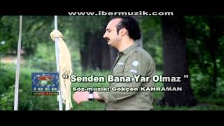 Gökçen KahramanSenden Bana Yar Olmaz 2011 yeni klip [upl. by Zurek]