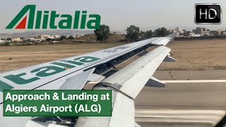 Alitalia  Airbus A319111  Beautiful Approach and SMOOTH LANDING at Algiers Airport HD [upl. by Ellehcer]