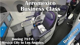 Flight Report MEXLAX Aeromexico Business Class 7878 Dreamliner [upl. by Natsud]