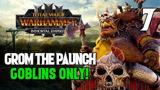 Fighting ALL of Bretonnia  Grom the Paunch 7  Goblins Only Campaign  Immortal Empires [upl. by Readus147]