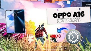 Oppo A16 Free Fire Headshots Senctivity Settings amp Graphics [upl. by Annirak]