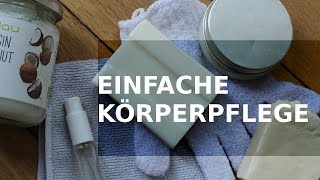 Einfache Körperpflege  Minimalismus [upl. by Pizor]