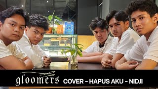 HAPUS AKU – NIDJI LIVE COVER THE GLOOMERS [upl. by Ttirrej]