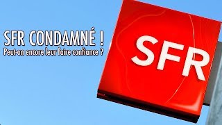 SFR Condamné en Justice Explications [upl. by Lalaj]