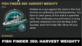 Fishing Planet GADGET GALORE FISH FINDER 360 HARVEST WEIGHTY NEW MISSIONS [upl. by Poyssick105]