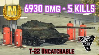 T22  quotMquot class  6930 dmg  5 kills t22 T22 Uncatchable [upl. by Nnyleak247]