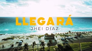 LLEGARÁ  Jhei Diaz   Videoclip Oficial [upl. by Lebezej108]