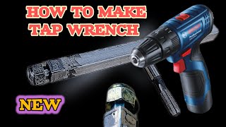 TAP WRENCH DIY TOOL BUILDING tapwrench handtap [upl. by Ennaitsirk]