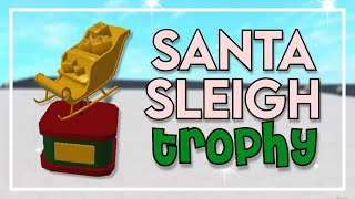 How To Get The SANTA SLEIGH TROPHY in Bloxburg 2023 Roblox [upl. by Nickola877]