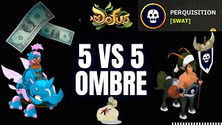 SWAT en T5  5vs5 sur Ombre  ATTAQUE PERCO  dofus ombre pvp [upl. by Annelise]