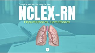 Pneumothorax Hemothorax  Labs Procedures  Medical Surgical Nursing Lecture [upl. by Kcinimod]