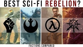 Which SCIFI REBELLION is Best  Factions Compared Halo Star Wars WH40K HalfLife [upl. by Yaker]