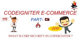 csrf security in codeigniter  codeigniter ecommerce part5 [upl. by Alejo]