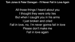 Tom Jones amp Peter Donegan  Ill Never Fall In Love Again Lyrics The Voice UK [upl. by Ladnek]