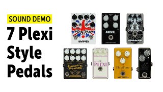 7 Plexi Style Pedals And How They Sound  Comparison no talking [upl. by Attennot]