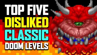 Top 5 Classic Doom Levels I Dislike [upl. by Katherin]