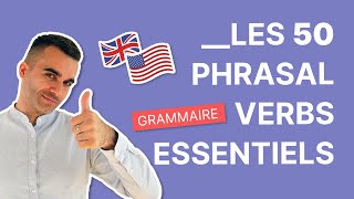 Les 50 Phrasal Verbs Les Plus Importants en Anglais [upl. by Charissa36]