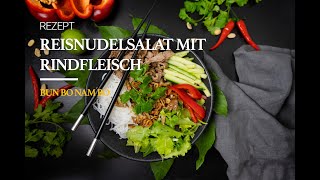 Bun Bo Nam Bo  Rezept  Deutsch  Reisnudelsalat mit Rindfleisch  bunbonambo reisnudelsalat [upl. by Lananna]