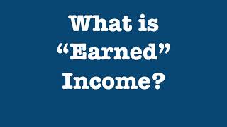 What is Earned Income and why its important [upl. by Aiclid]