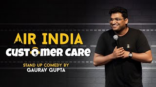 AIR INDIA CUSTOMER CARE Stand up comedy by Gaurav Gupta [upl. by Damali]