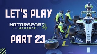 Lets Play Motorsport Manager 4  Part 23 [upl. by Adnomal404]