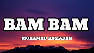 MOHAMAD RAMADAN  BAM BAM LyricsLetra [upl. by Claresta387]