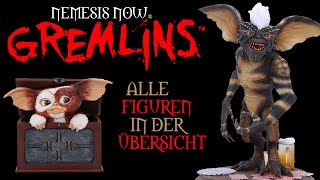 Gremlins ™ Nemesis Now ® alle Figuren  Übersicht 2023  Gizmo  Mohawk  Stripe  Greta [upl. by Mallorie117]