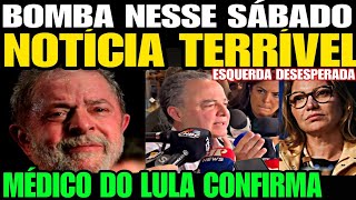 Urgente MÉDICO DE LULA SOLTA UMA BOMBA NOTÍCIA TERRÍVEL JANJA CHORA DESESPERADA PLANALTO COBRA [upl. by Sammons]