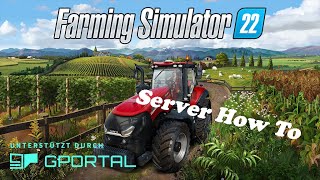 Landwirtschafts Simulator 22 GPortal Server How To [upl. by Gorey]