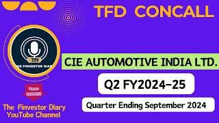 CIE Automotive India Limited  Investors Concall Q2 FY202425 tfdconcall [upl. by Kenon]