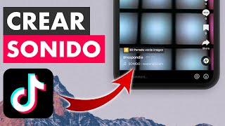 CÓMO CREAR TU PROPIO SONIDO DE TIKTOK  CREAR AUDIOS ORIGINALES 🎵 [upl. by Ydarg]