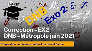 DNB MATHS Sujet juin 2021 Métropole ex2 [upl. by Hoehne494]