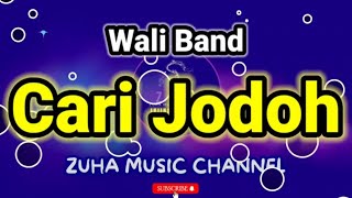 Cari Jodoh  Wali Band  ZMC Karaoke [upl. by Darline]