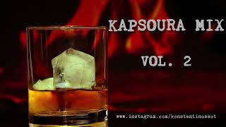 KAPSOURA MIX VOL 2  KONSTANTINOS SOT [upl. by Bernetta]