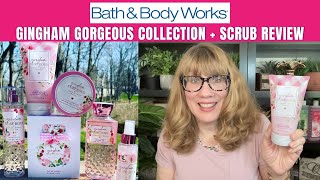 Bath amp Body Works GINGHAM Gorgeous Collection  Scrub Review [upl. by Stine]