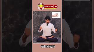 Adi Mudra How To Do Adi Mudra  Adi Mudra Benefits In Telugu  Yoga Mudras In Telugu  PMR News [upl. by Ahsinhoj637]