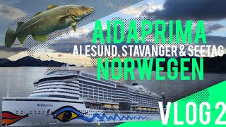 AIDAprima Norwegen Alesund Stavanger amp Seetag VLOG2 [upl. by Anya638]