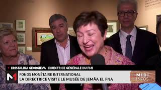 Kristalina Georgieva visite le musée du patrimoine immatériel Jaama El Fna [upl. by Tolliver]